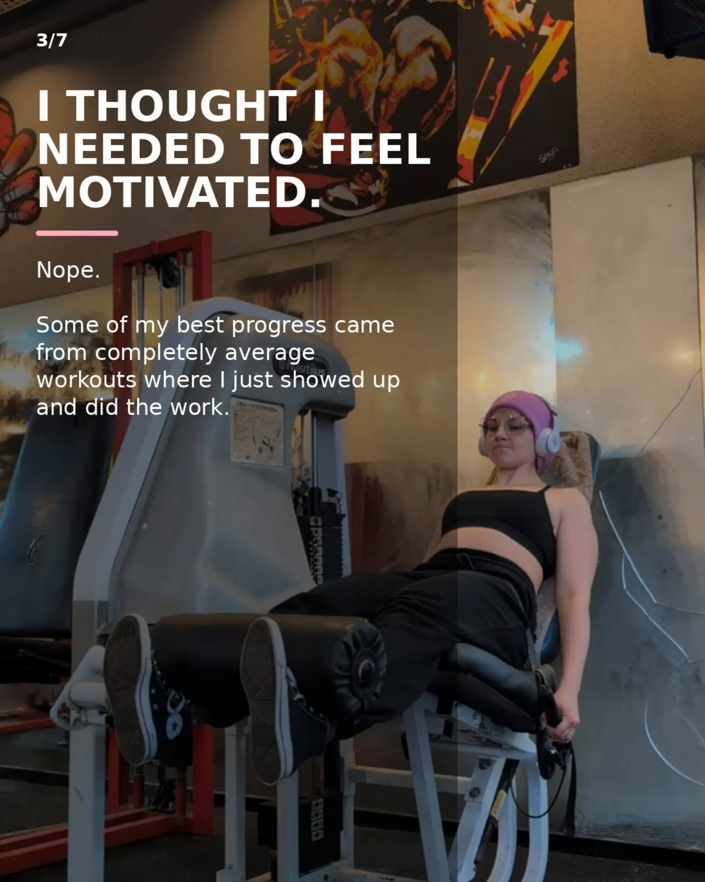 Slide 3: I thought I needed to feel motivated. Progress came from average workouts where I showed up.